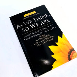 As We Think So We Are (James Allen)