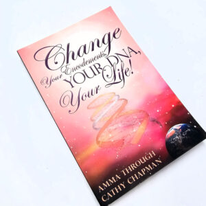 Change Your Encodement's, Your DNA, Your Life! (Amma Through)