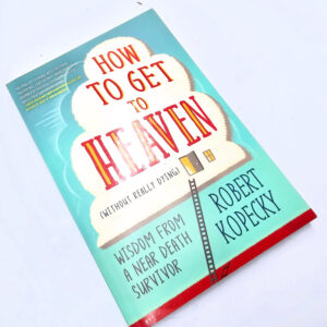 How to Get To Heaven (Robert Kopecky)