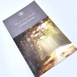 NEW Mindfulness based living course