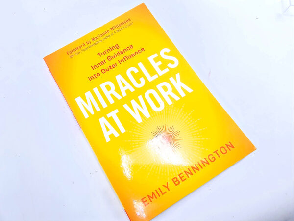 Miracles at Work (Emily Bennington)