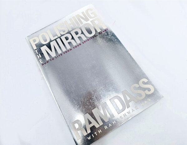 Polishing The Mirror (Ram Dass)