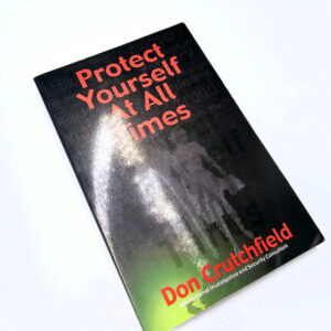 Protect Yourself At All Times (Don Crutchfield)