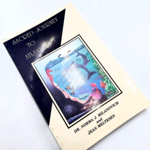 Sacred Journey To Atlantis (Norma J Milanovich)