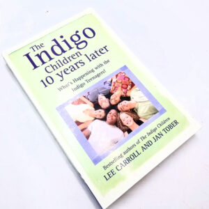 The Indigo Children 10 Years Later (Lee Carroll and Ian Tober)