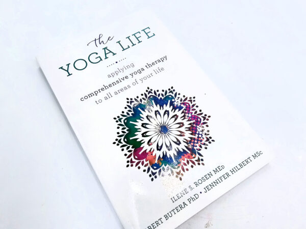 The Yoga Life (Ilene S. Rosen)