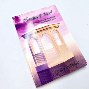 Choosing To Heal (Cathy Mc Donald)