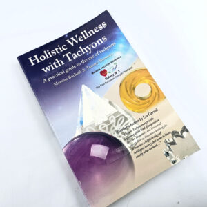 Holistic Wellness With Tachyons (Martina Bochnik)