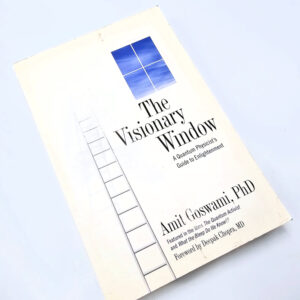 The Visionary Window (Amit Goswami)