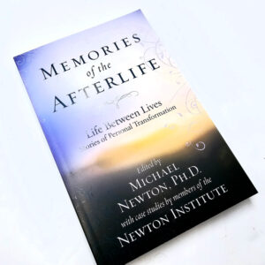Memories Of The Afterlife (Michael Newton)