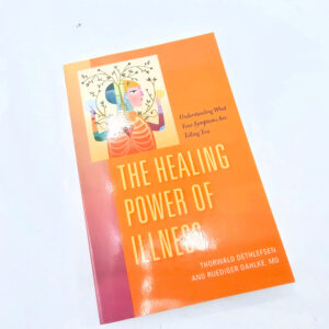 The Healing Power of Illness Thorwald Dethlefsen