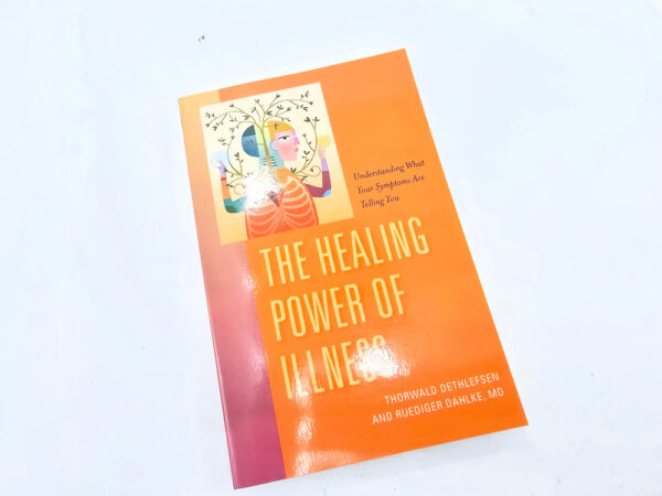 The Healing Power of Illness Thorwald Dethlefsen
