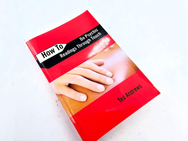 How to do Psychic Readings Through Touch by Ted Andrews