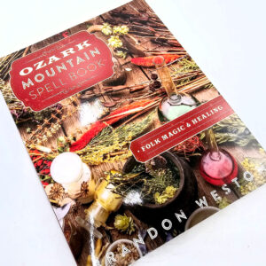 Ozark Mountain Spell Book by Brandon Weston