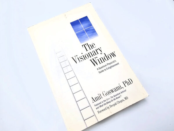 The Visionary Window (Amit Goswami)