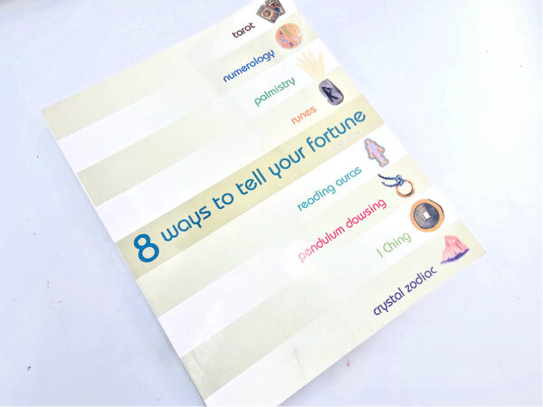 8 Ways to Tell Your Fortune (Sarah Bartlett)