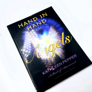 Hand In Hand With Angels (Kathleen Pepper)