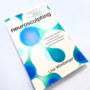 Neuro sculpting book by Lisa Wimberger