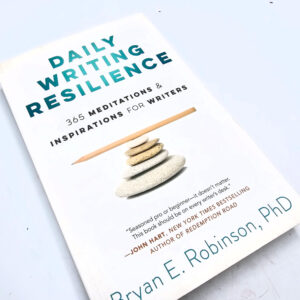 Daily Writing Resilience book by Bryan E. Robinson