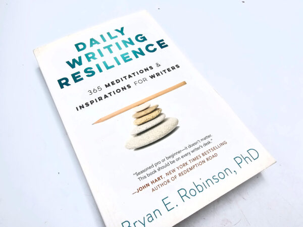 Daily Writing Resilience book by Bryan E. Robinson