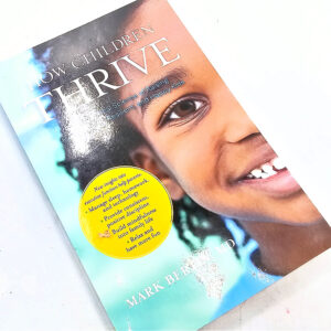 How Children Thrive by Mark Bertin