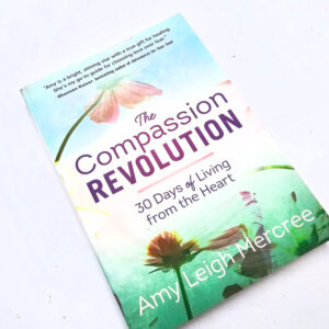 The Compassion Revolution book by Amy Leigh Mercree