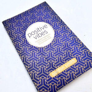 Positive Vibes book by Gordon Smith