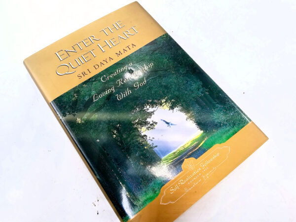 Enter The Quiet Heart book by Sri Daya Mata