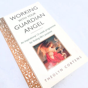 Working with Your Guardian Angel (Theolyn Cortens)
