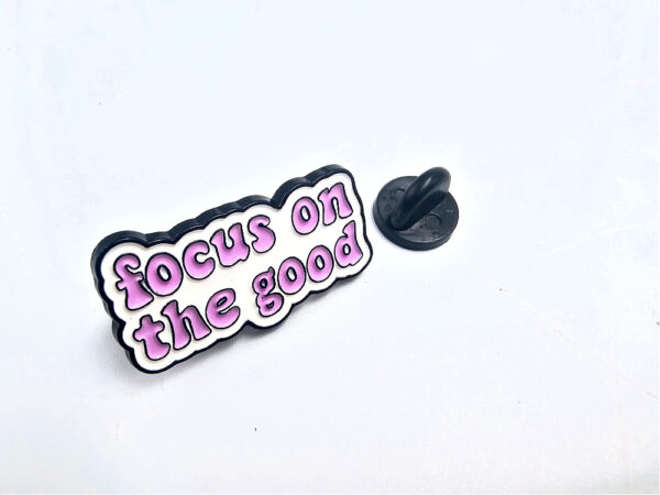 Focus on the Good Pin Badge