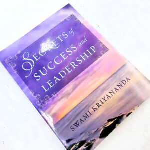 Secrets of Success and Leadership (Swami Kriyananda)