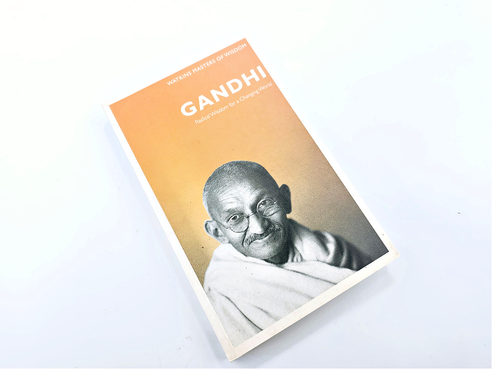 Gandhi Radical Wisdom For A Changing World Gandhi Radical Wisdom For A Changing World
