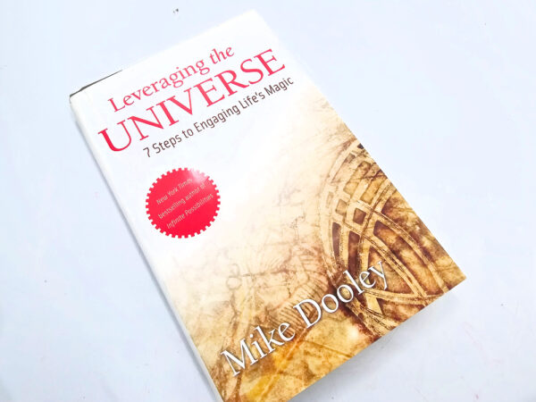 Leveraging The Universe (Mike Dooley)
