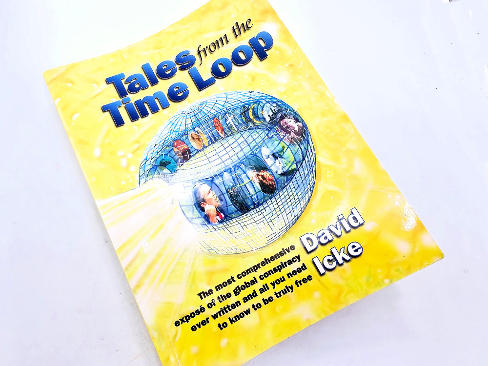 Tales from The Time Loop (David Icke) Tales from The Time Loop (David Icke)
