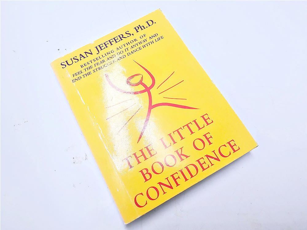 The Little Book Of Confidence (Susan Jeffers) The Little Book Of Confidence (Susan Jeffers)