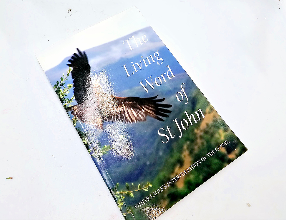 The Living Word of St John (White Eagles) The Living Word of St John (White Eagles)