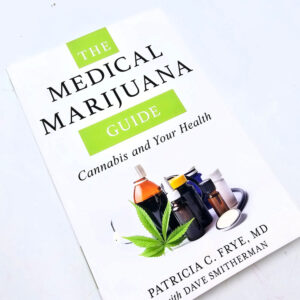 The Medical Marijuana Guide (Patricia C. Frye)