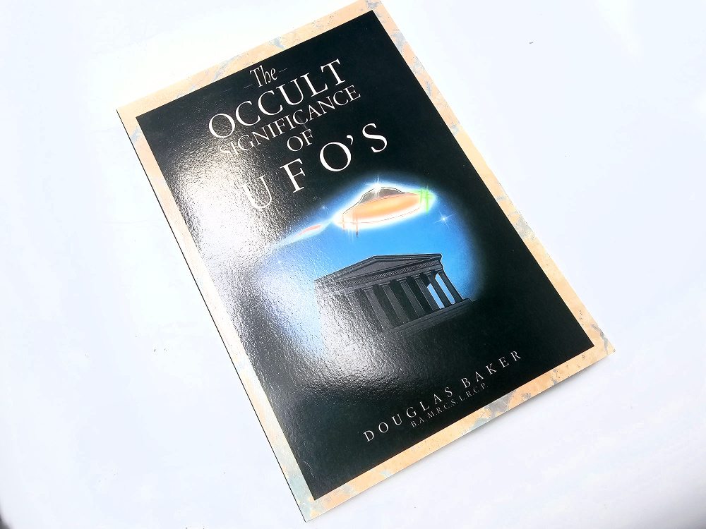The Occult Significance of UFO's (Douglas Baker) The Occult Significance of UFO's (Douglas Baker)