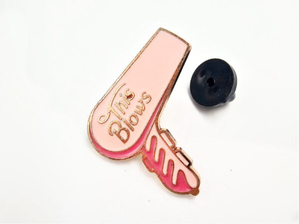 This Blows Hair Dryer Pin Badge