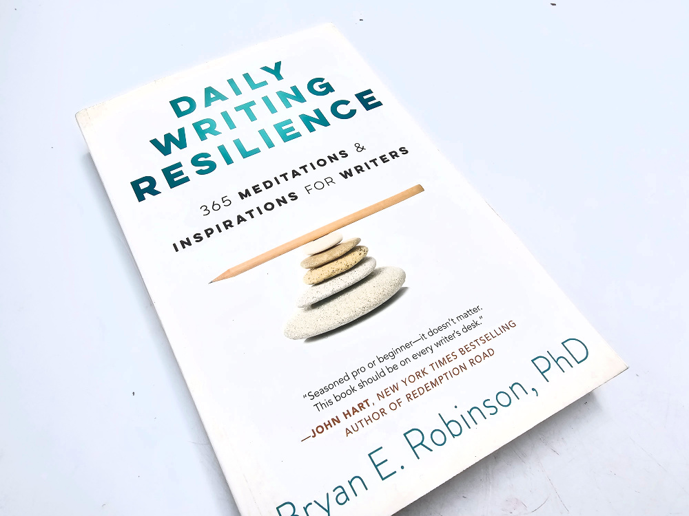 Daily Writing Resilience (Bryan E. Robinson) Daily Writing Resilience (Bryan E. Robinson)
