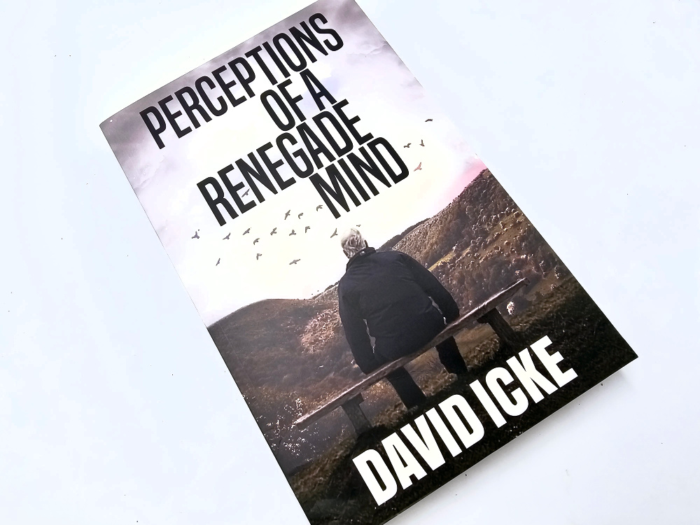Perceptions Of A Renegade Mind (David Icke) Perceptions Of A Renegade Mind (David Icke)