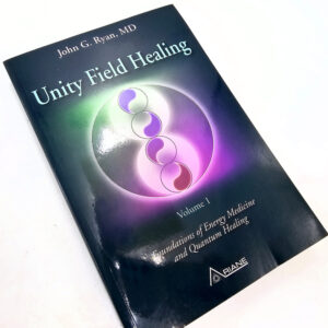 Unity Field Healing V1 (John G. Ryan)