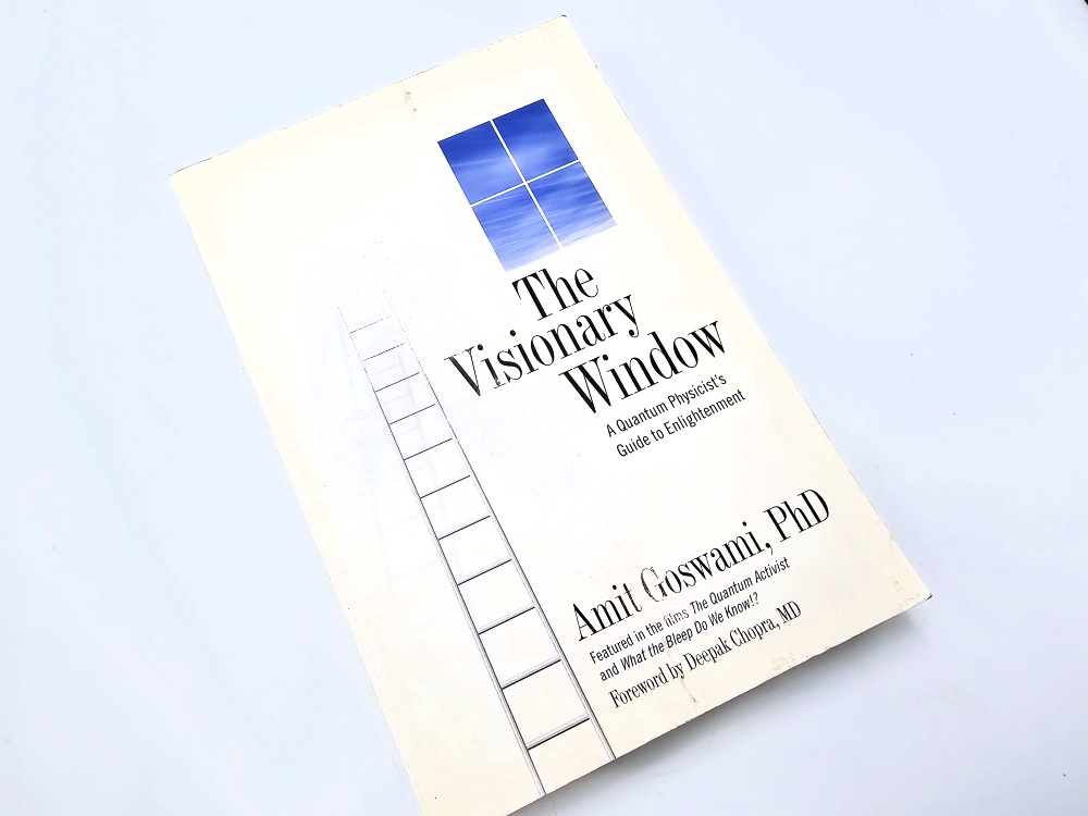 The Visionary Window (Amit Goswami) The Visionary Window (Amit Goswami)