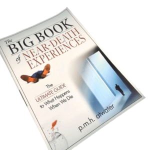 The Big Book of Near Death Experiences (P.M.H Atwater)