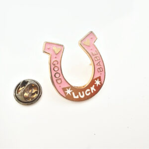 Good Luck Babe Horse Shoe Pin Badge